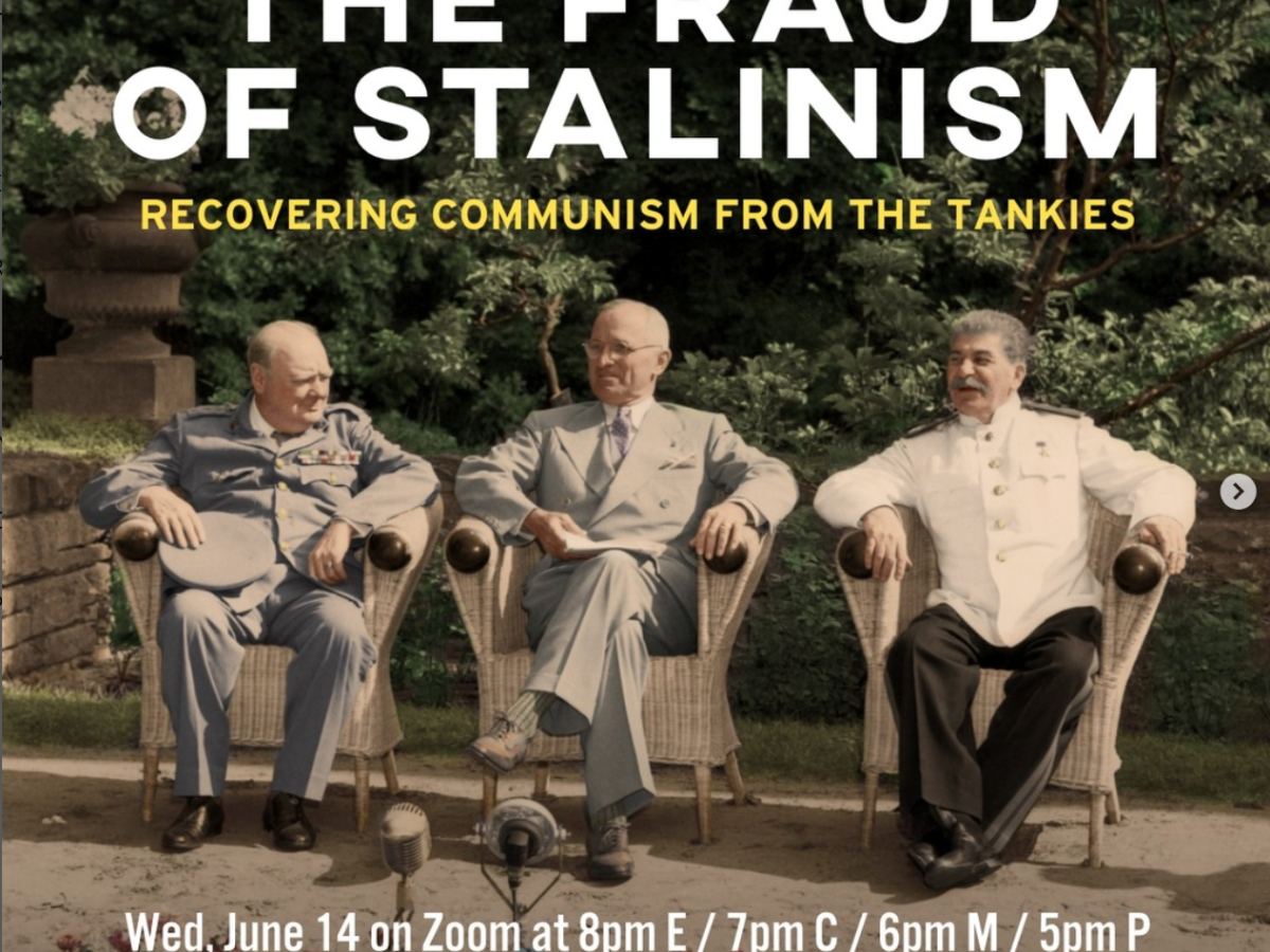 The Fraud of Stalinism: Recovering Communism from the Tankies